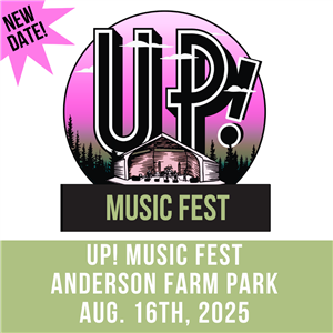 Join us at UP! Music Fest at Anderson Farm Park!